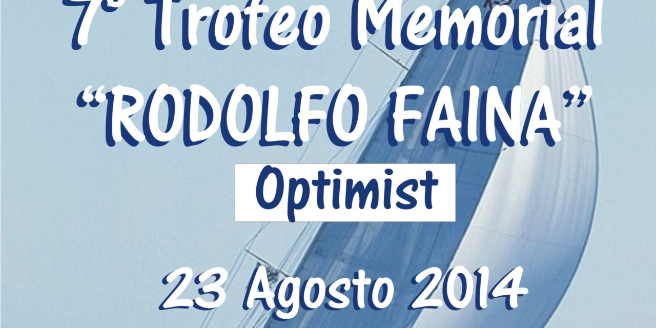7° Trofeo memorial “Rodolfo Faina” – optimist